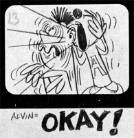 Alvin says OKAY Alvin says OKAY