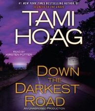 Tami Hoag: Down the Darkest Road Audiobook Tami Hoag: Down the Darkest Road Audiobook