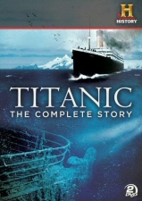 Titanic: Complete Story DVD Titanic: Complete Story DVD
