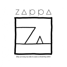 Frank Zappa: Ship Arriving Too Late to Save a Drowning Witch CD
