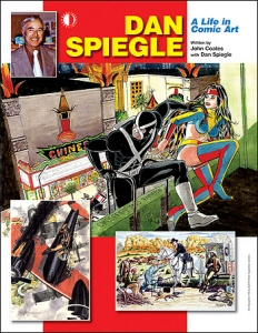 Dan Spiegle: A Life in Comic Art from TwoMorrows Dan Spiegle: A Life in Comic Art from TwoMorrows