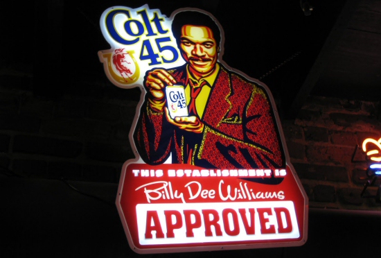 Colt 45: This Establishment is Billy Dee Williams Approved sign