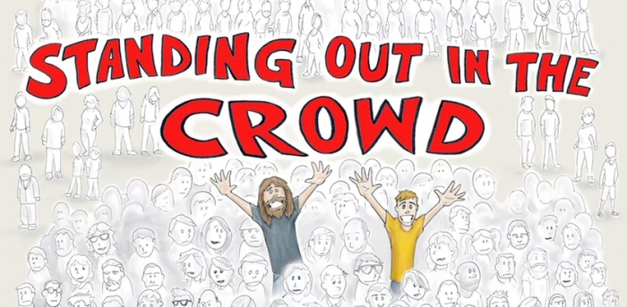 Standing Out in the Crowd Kickstarter